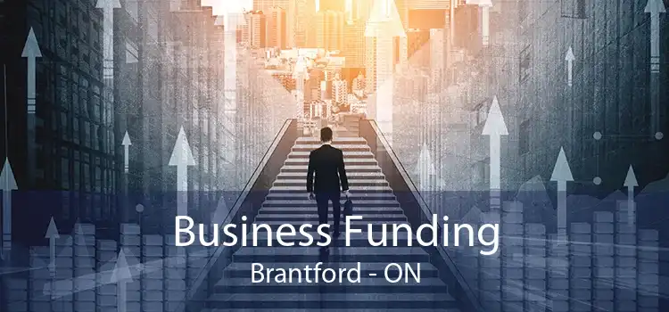 Business Funding Brantford - ON